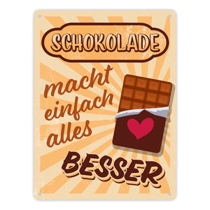 Schokolade macht einfach alles besser Metallschild im coolen Retro Look