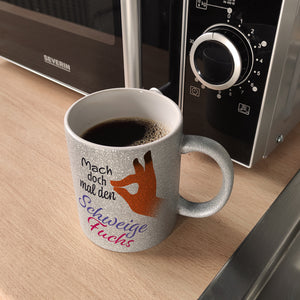 Mach doch mal den Schweigefuchs Kaffeebecher mit lustigem Schweigefuchs Motiv