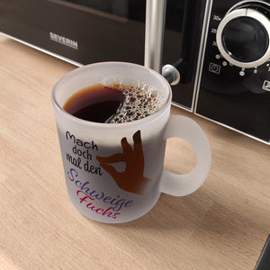 Mach doch mal den Schweigefuchs Kaffeebecher mit lustigem Schweigefuchs Motiv