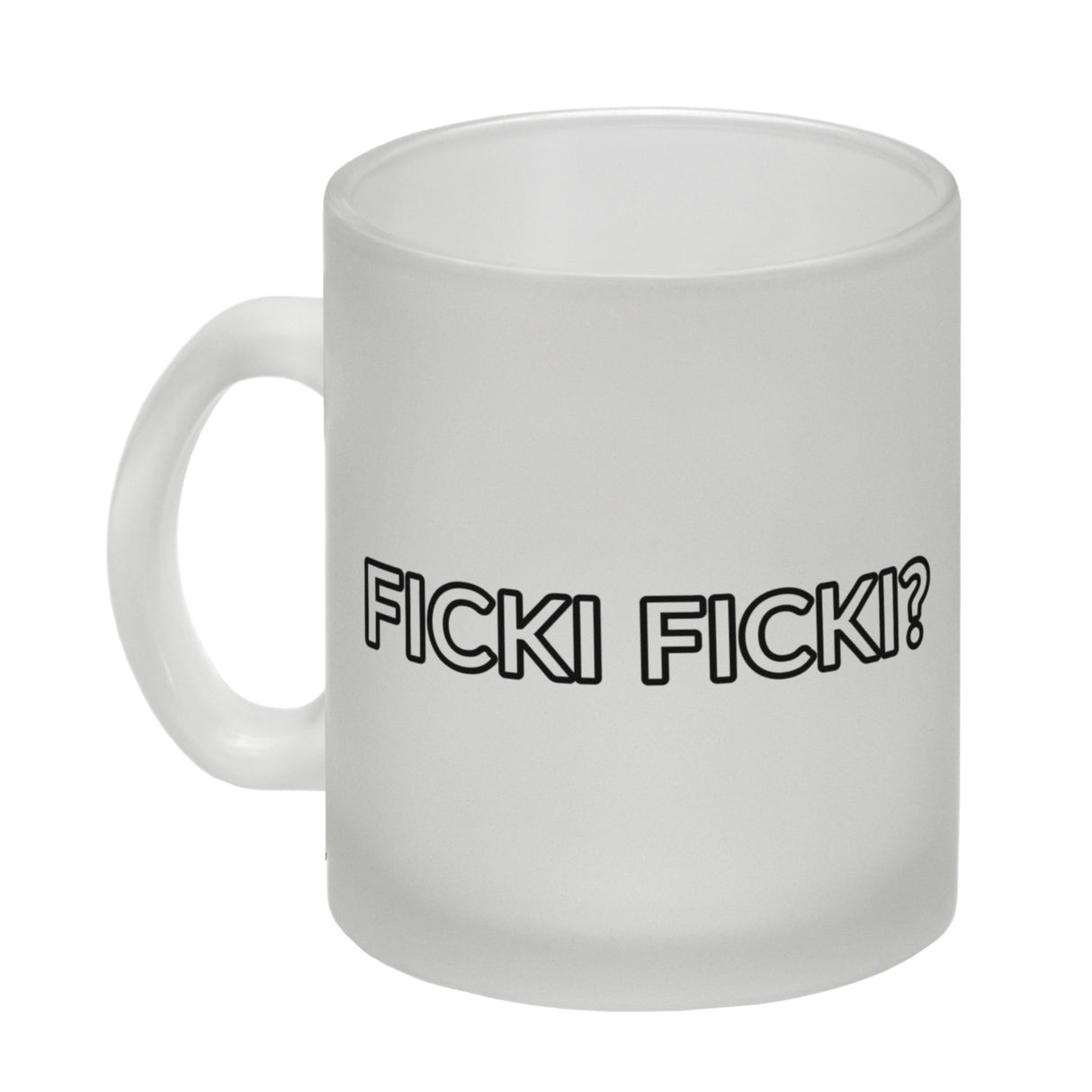 Ficki Ficki? Kaffeebecher für alle die direkt zur Sache kommen