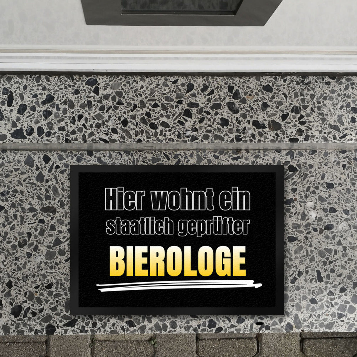 Hier wohnt ein staatlich geprüfter Bierologe Fußmatte in 35x50 cm im Bierdesign