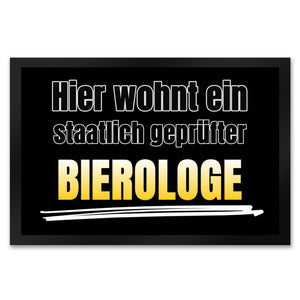 Hier wohnt ein staatlich geprüfter Bierologe Fußmatte in 35x50 cm im Bierdesign