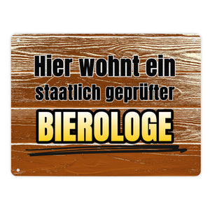 Hier wohnt ein staatlich geprüfter Bierologe Metallschild im Bierdesign