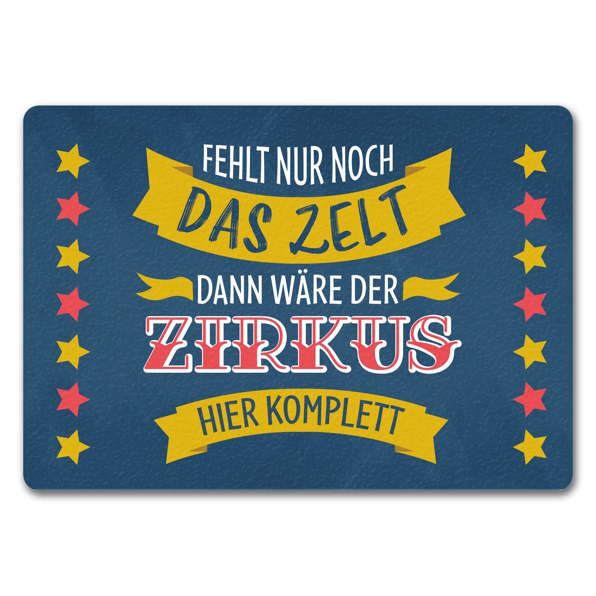 Fehlt nur noch das Zelt, dann wäre der Zirkus hier komplett Fußmatte mit buntem Zirkusdesign