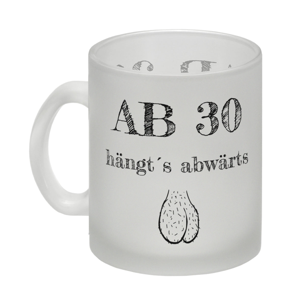 Ab 30 hängt´s abwärts Kaffeebecher
