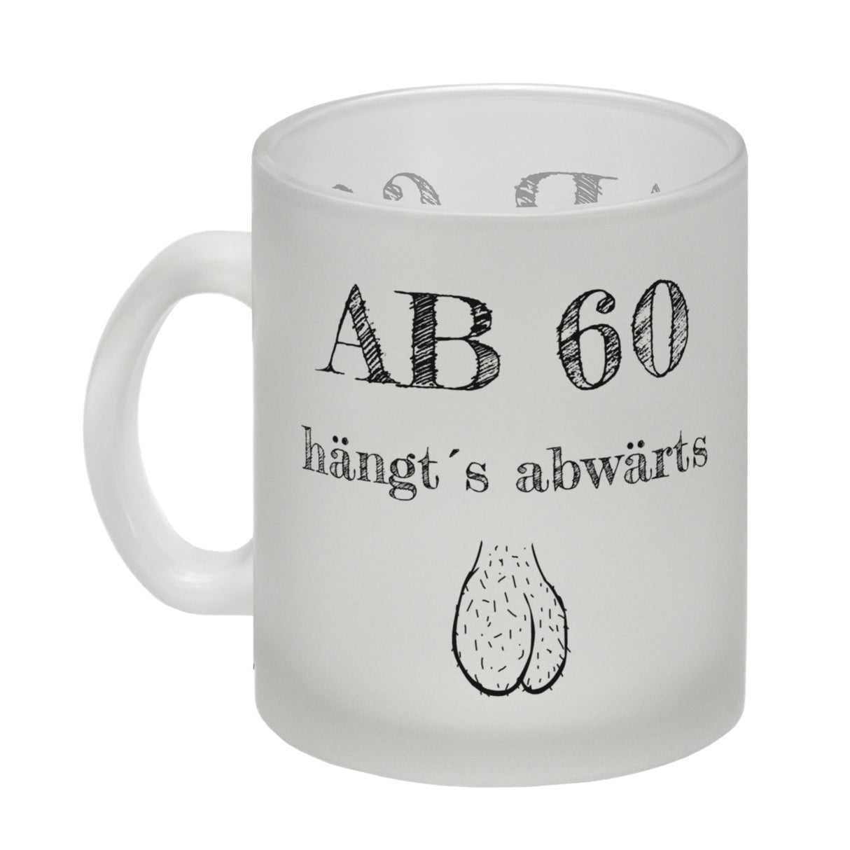 Ab 60 hängt´s abwärts Kaffeebecher