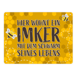 Hier wohnt ein Imker mit dem Schwarm seines Lebens - Metallschild mit Honigwabenmotiv und süßen Bienchen