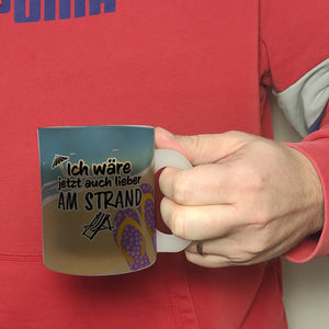 Ich wäre jetzt auch lieber am Strand - Kaffeebecher mit Strandmotiv