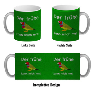 Kaffeebecher mit Bild und Spruch Der frühe Vogel kann mich mal!