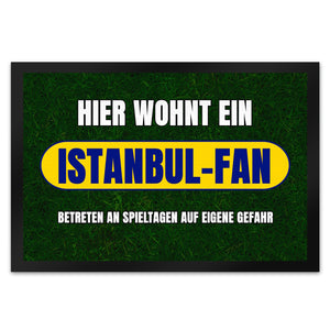 Hier wohnt ein Istanbul-Fan Fußmatte in 35x50 cm mit Rasenmotiv