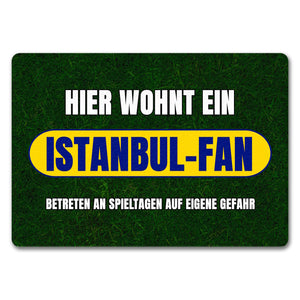 Hier wohnt ein Istanbul-Fan Fußmatte in 35x50 cm mit Rasenmotiv