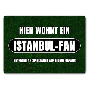 Hier wohnt ein Istanbul-Fan Fußmatte in 35x50 cm mit Rasenmotiv