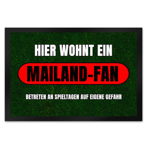 Hier wohnt ein Mailand-Fan Fußmatte in 35x50 cm mit Rasenmotiv