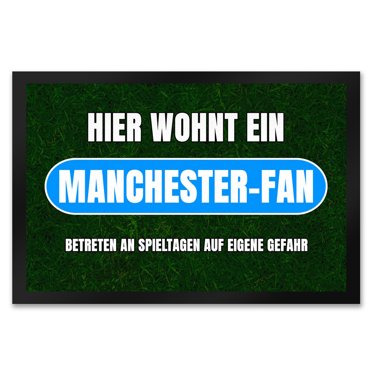 Hier wohnt ein Manchester-Fan Fußmatte in 35x50 cm mit Rasenmotiv