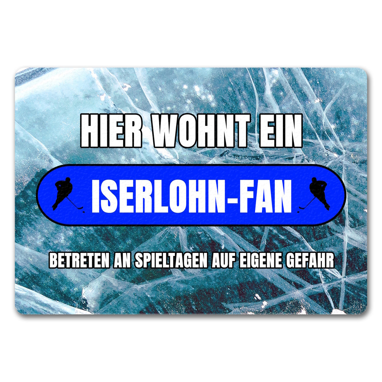 Hier wohnt ein Iserlohn-Fan Fußmatte in 35x50 cm mit Eishallen Boden-Motiv