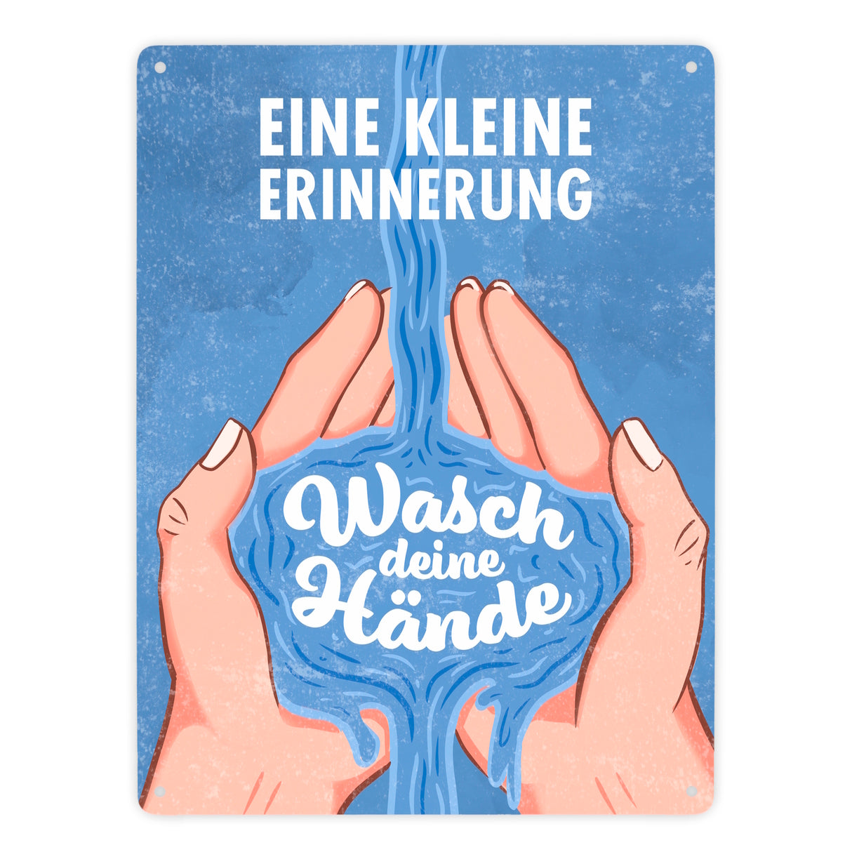 Eine kleine Erinnerung - Wasch deine Hände - Metallschild für das Badezimmer