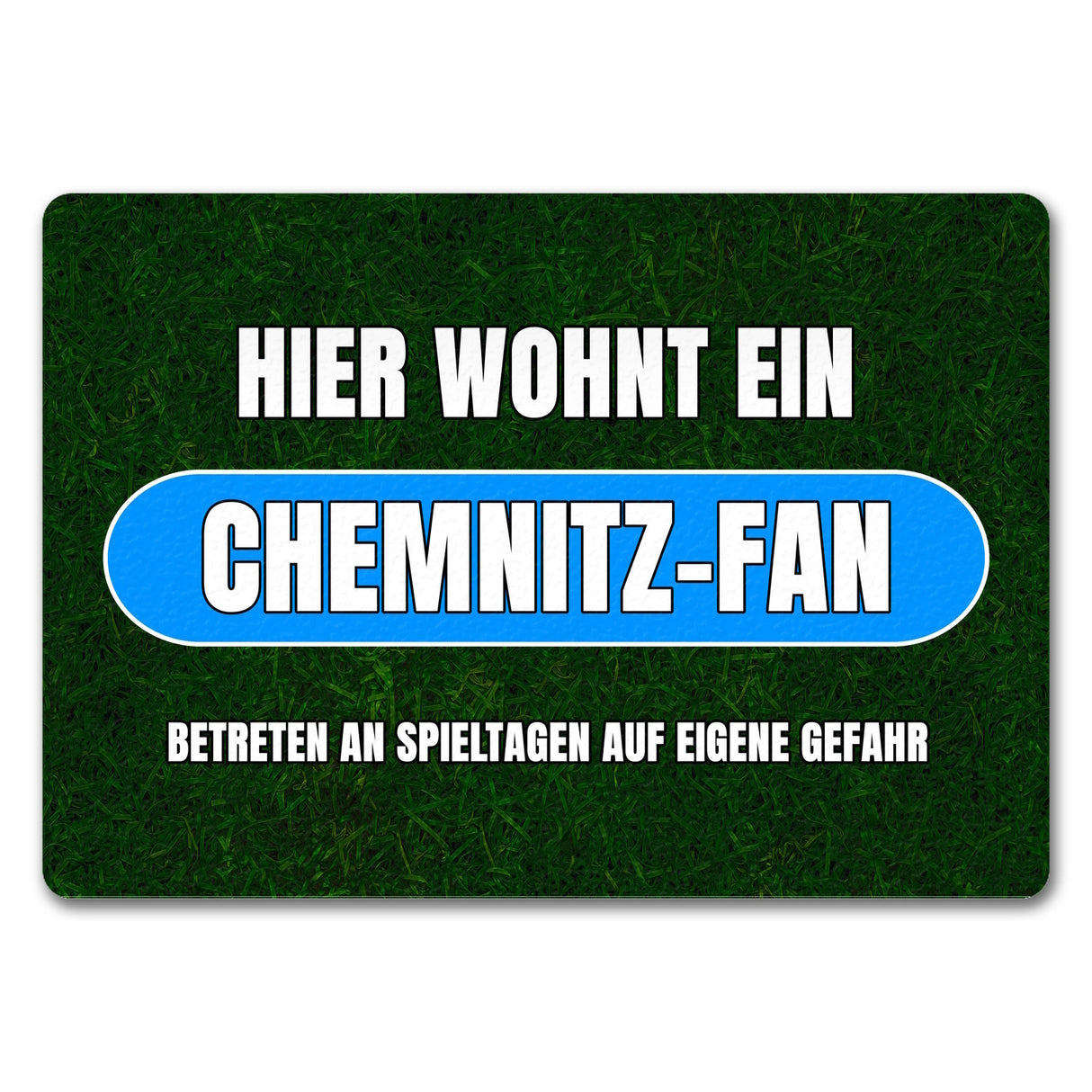 Hier wohnt ein Chemnitz-Fan Fußmatte in 35x50 cm mit Rasenmotiv