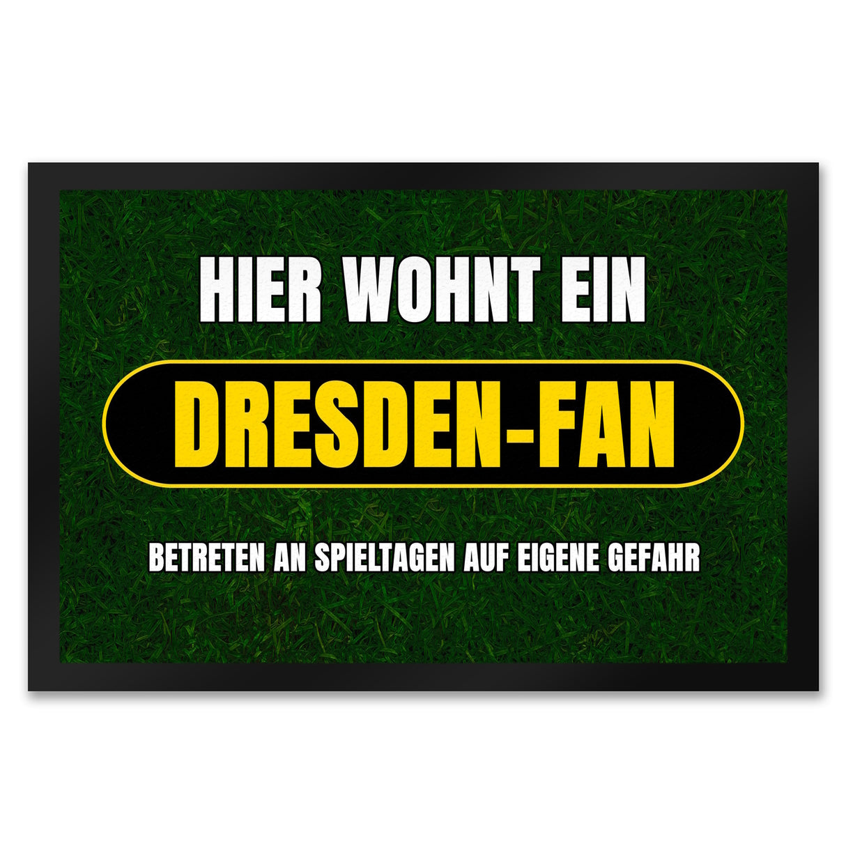 Hier wohnt ein Dresden-Fan Fußmatte in 35x50 cm mit Rasenmotiv