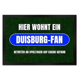 Hier wohnt ein Duisburg-Fan Fußmatte in 35x50 cm mit Rasenmotiv