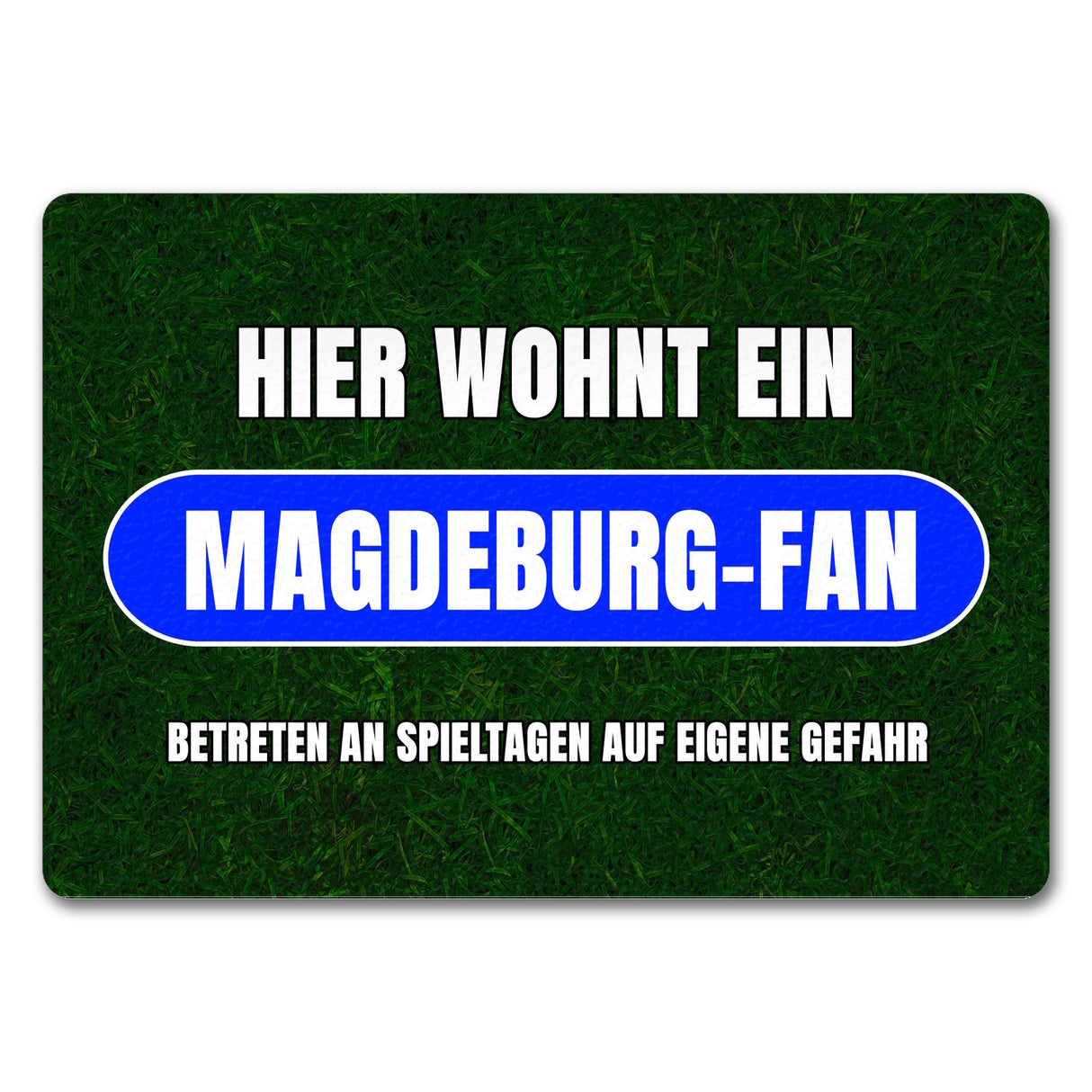 Hier wohnt ein Magdeburg-Fan Fußmatte in 35x50 cm mit Rasenmotiv