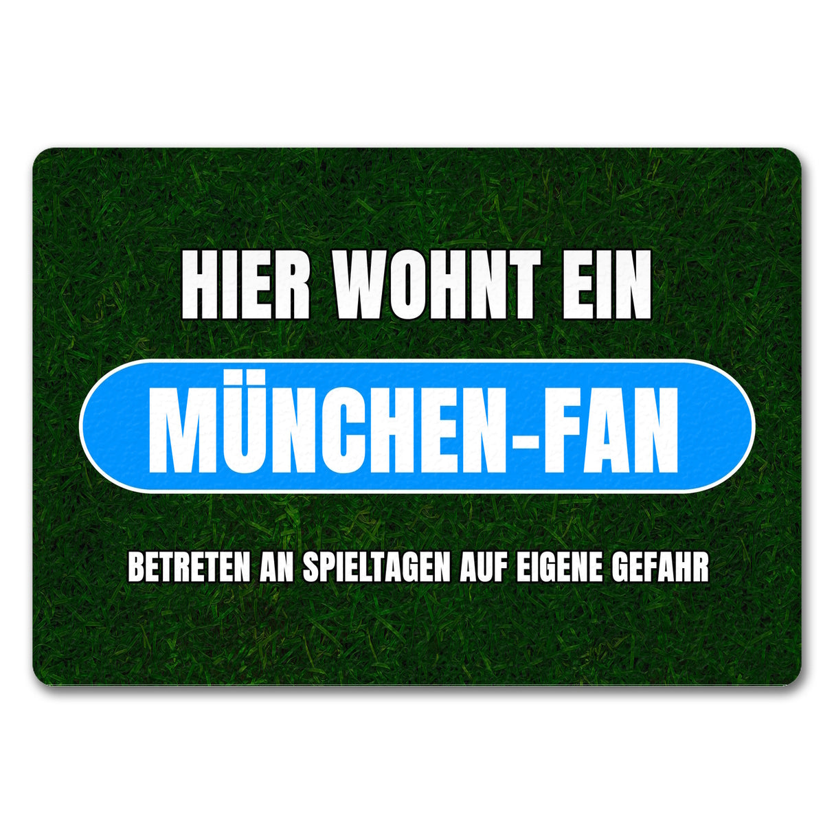 Hier wohnt ein München-Fan Fußmatte in 35x50 cm mit Rasenmotiv