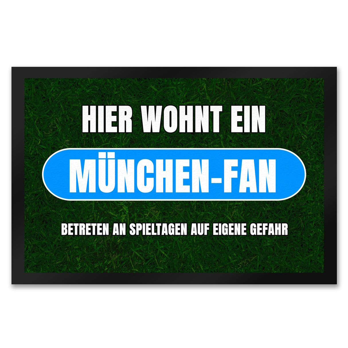 Hier wohnt ein München-Fan Fußmatte in 35x50 cm mit Rasenmotiv