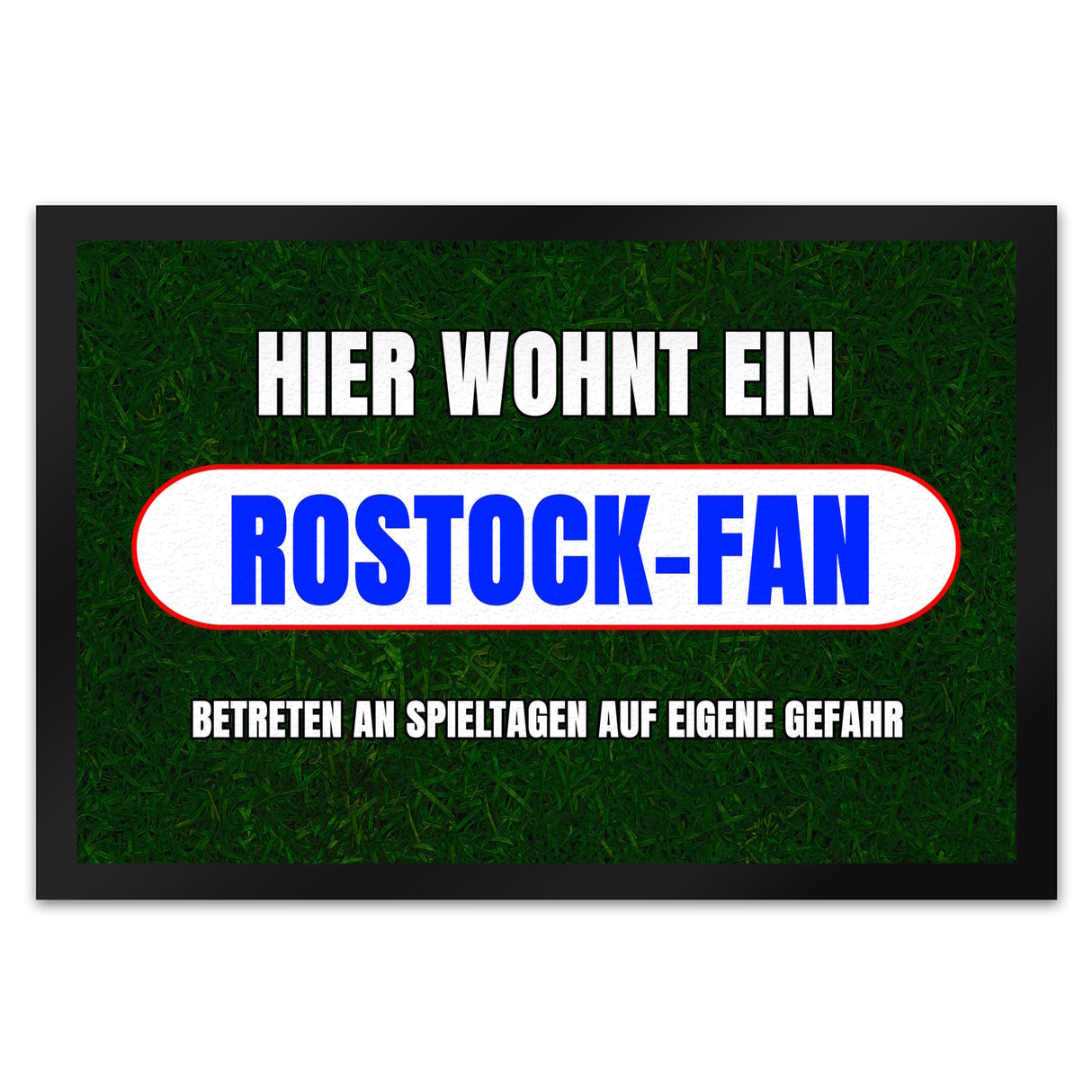 Hier wohnt ein Rostock-Fan Fußmatte in 35x50 cm mit Rasenmotiv