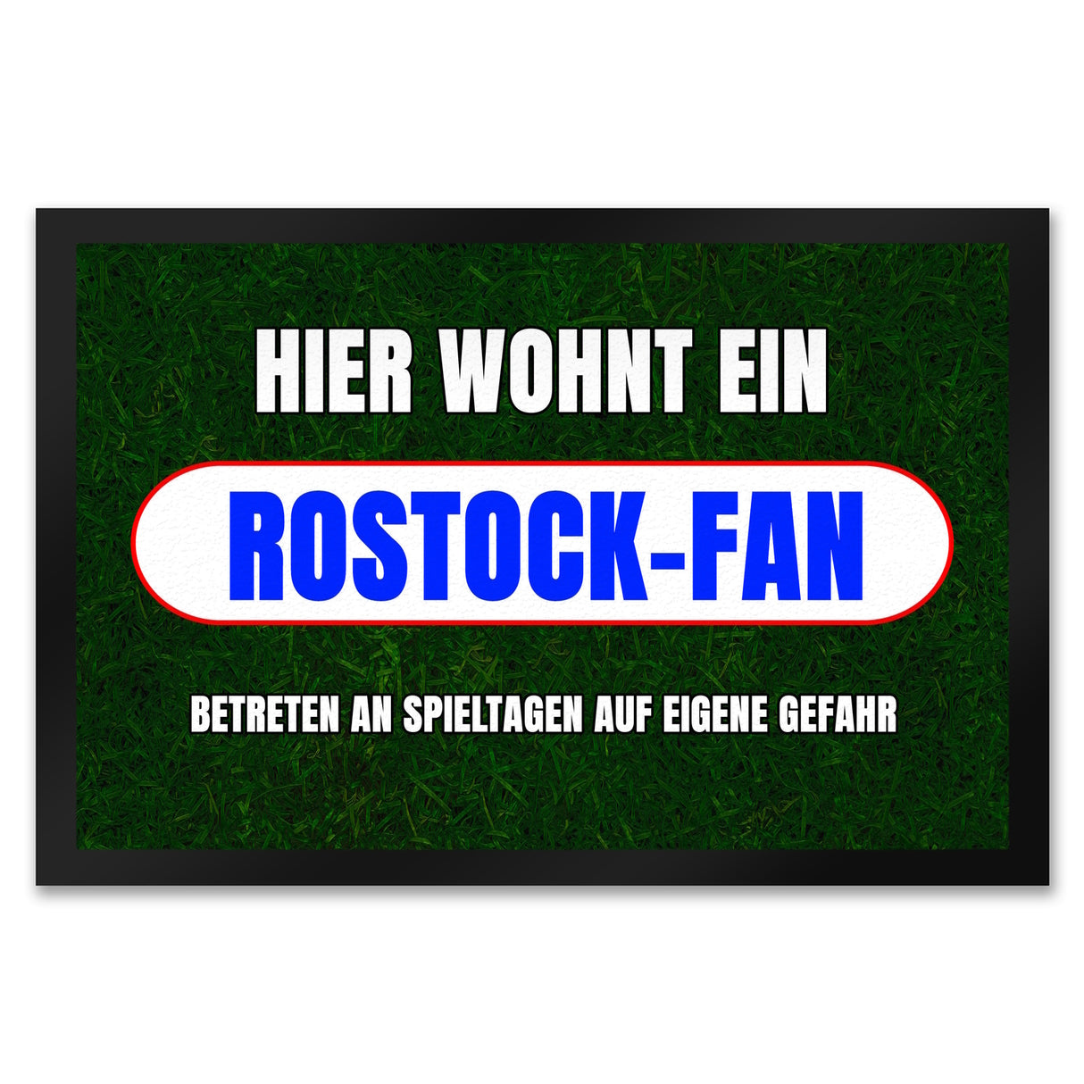 Hier wohnt ein Rostock-Fan Fußmatte in 35x50 cm mit Rasenmotiv