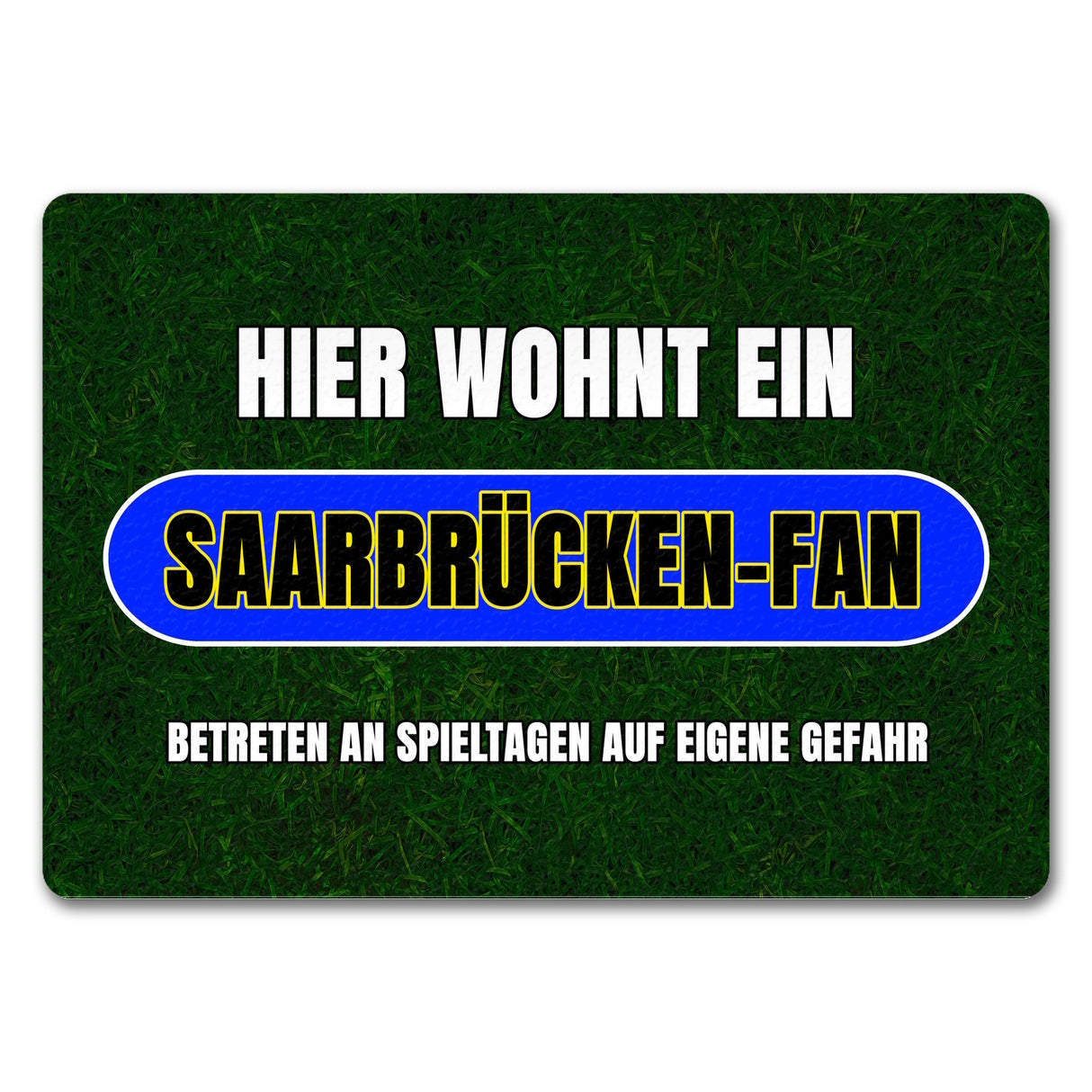 Hier wohnt ein Saarbrücken-Fan Fußmatte in 35x50 cm mit Rasenmotiv