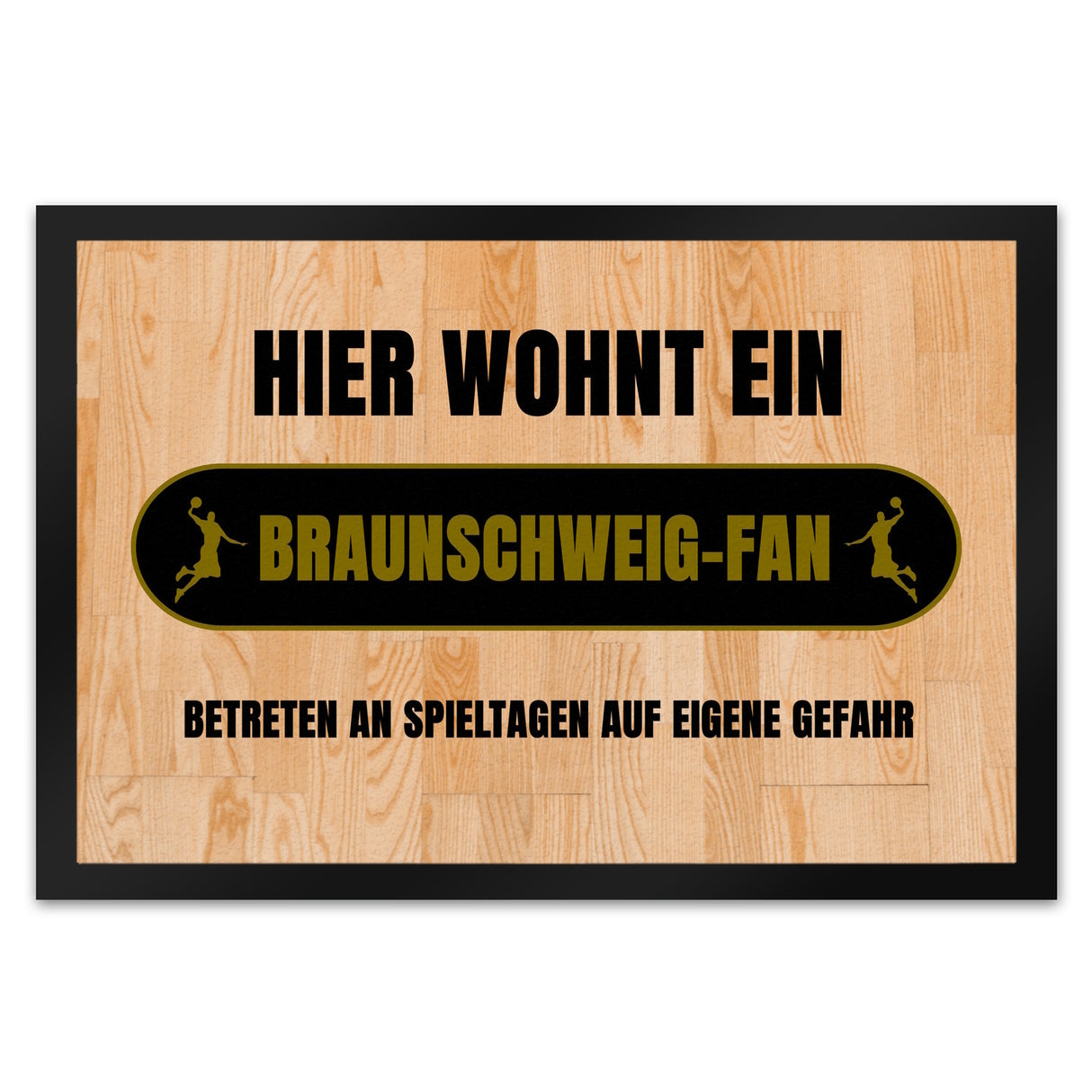 Hier wohnt ein Braunschweig-Fan Fußmatte in 35x50 cm mit Turnhallenboden Motiv