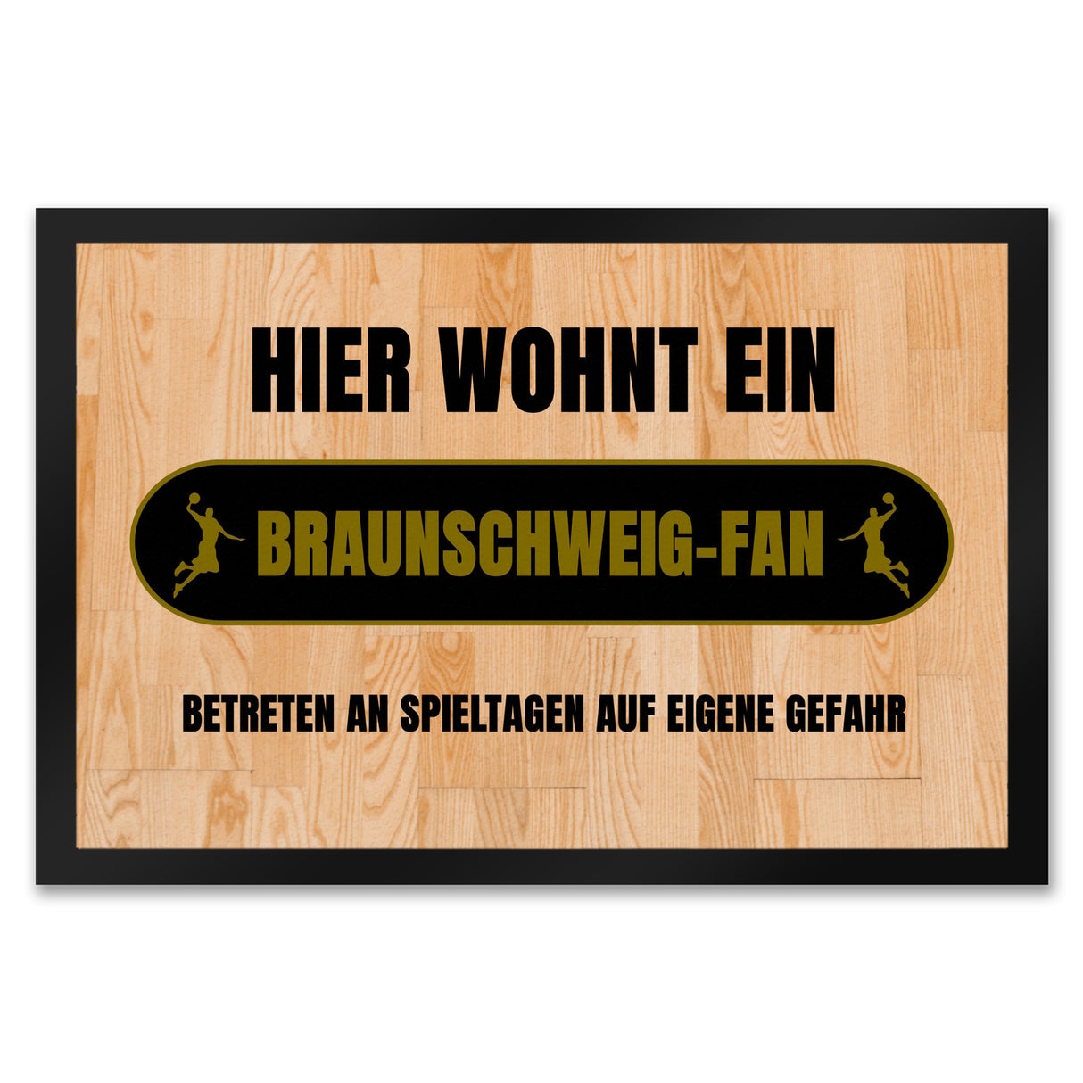 Hier wohnt ein Braunschweig-Fan Fußmatte in 35x50 cm mit Turnhallenboden Motiv