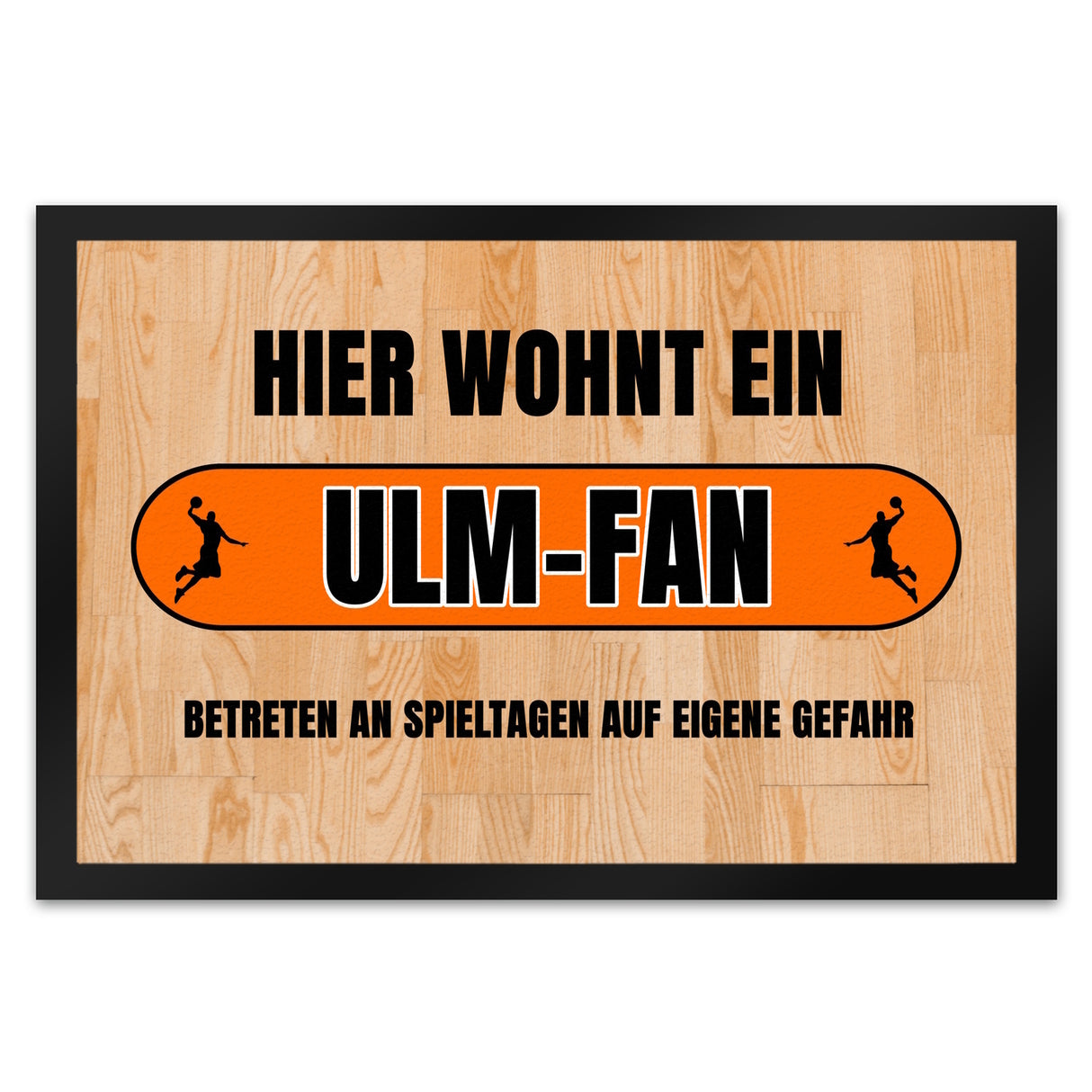 Hier wohnt ein Ulm-Fan Fußmatte in 35x50 cm mit Turnhallenboden Motiv