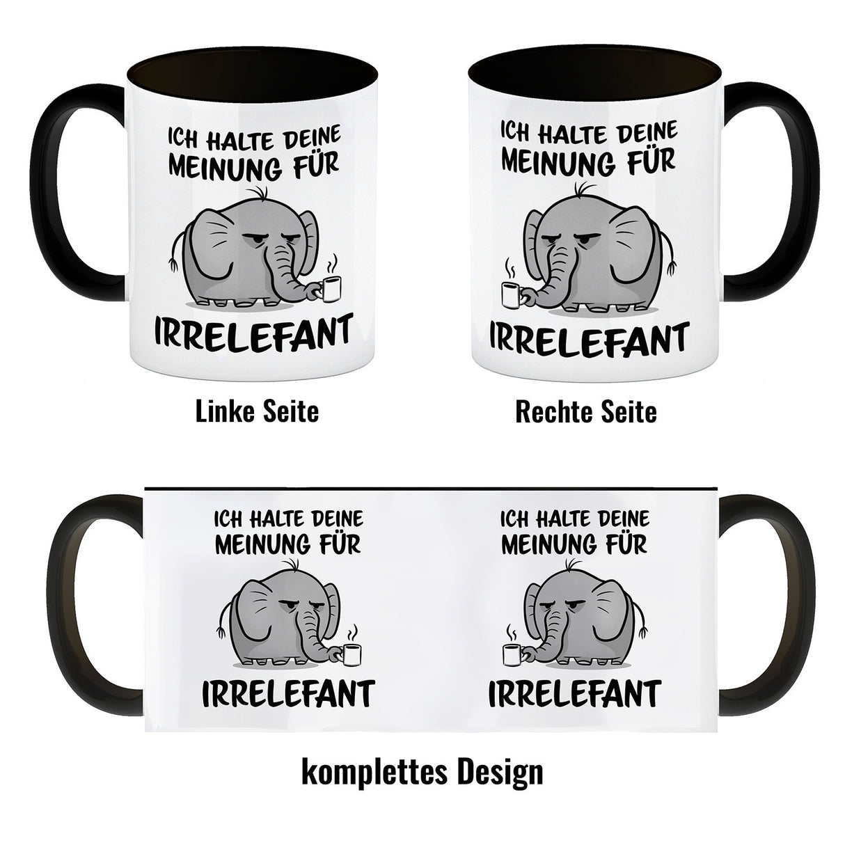 Ich halte deine Meinung für Irrelefant Kaffeebecher mit witzigem Elefanten