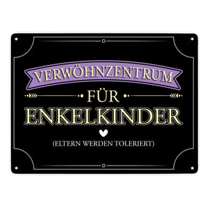 Verwöhnzentrum für Enkelkinder Metallschild mit lustigem Spruch für Großeltern