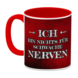 Ich bin nichts für schwache Nerven Kaffeebecher mit Flammenhintergrund