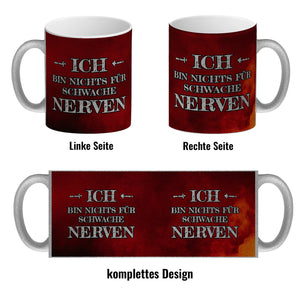 Ich bin nichts für schwache Nerven Kaffeebecher mit Flammenhintergrund