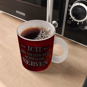 Ich bin nichts für schwache Nerven Kaffeebecher mit Flammenhintergrund