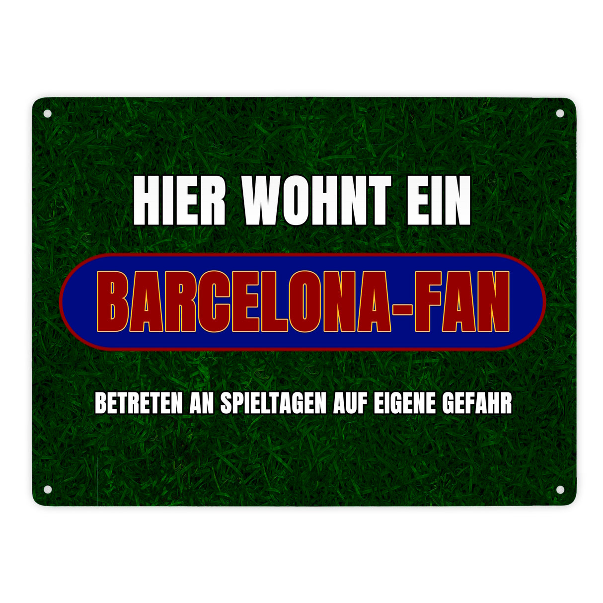 Hier wohnt ein Barcelona-Fan Metallschild in 15x20 cm mit Rasenmotiv