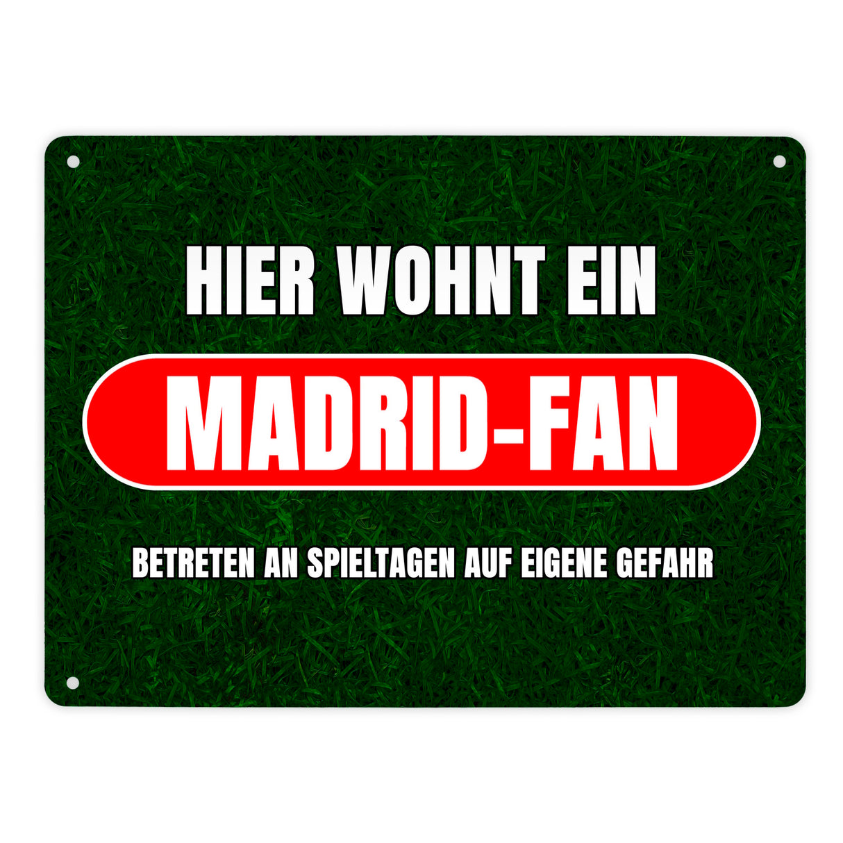 Hier wohnt ein Madrid-Fan Metallschild in 15x20 cm mit Rasenmotiv