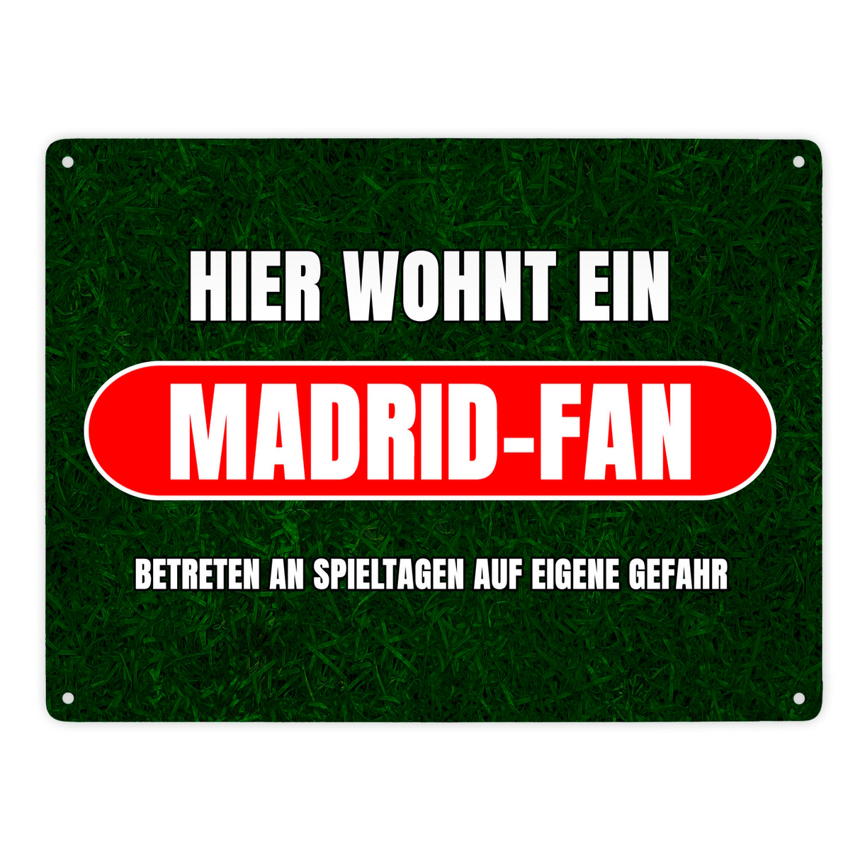 Hier wohnt ein Madrid-Fan Metallschild in 15x20 cm mit Rasenmotiv