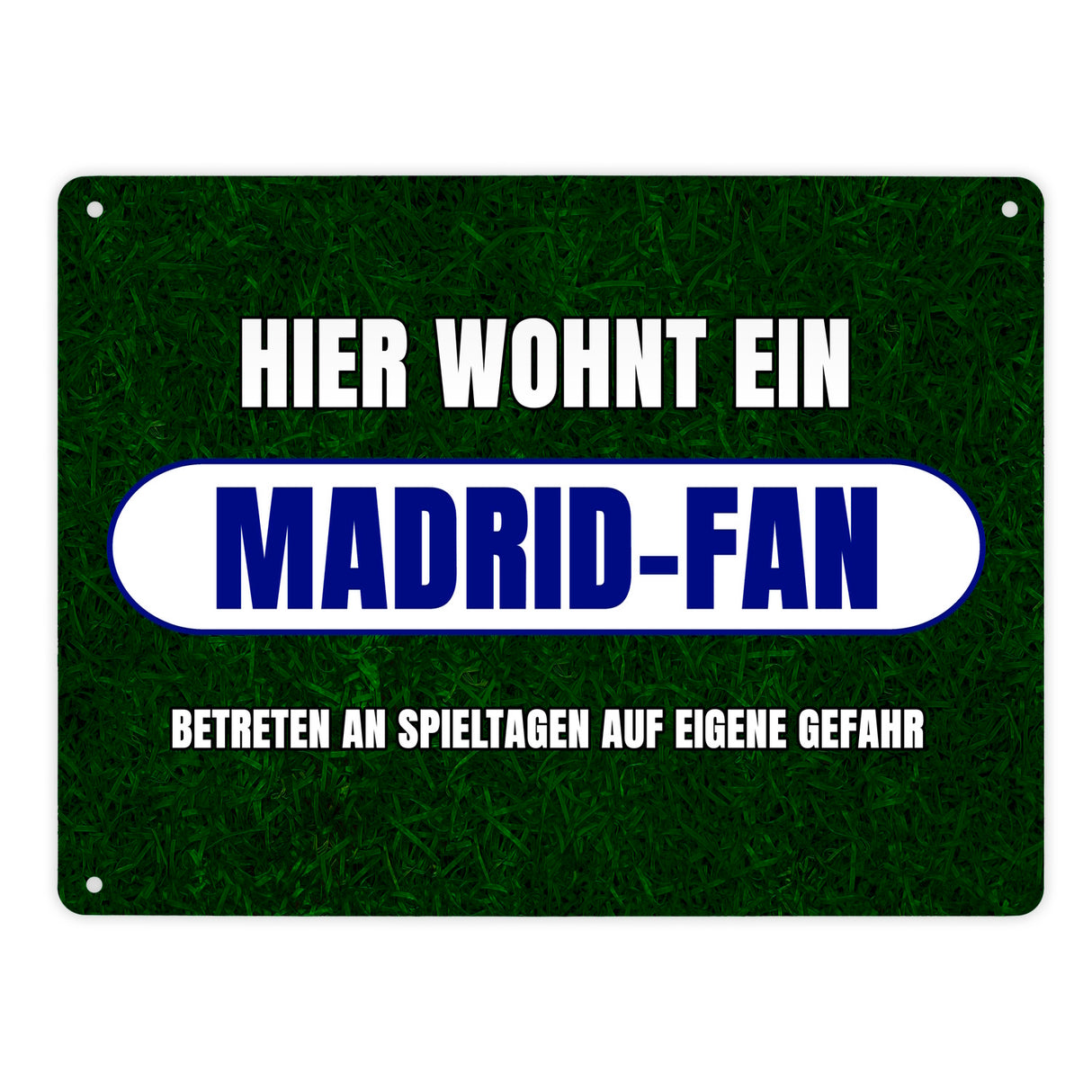Hier wohnt ein Madrid-Fan Metallschild in 15x20 cm mit Rasenmotiv