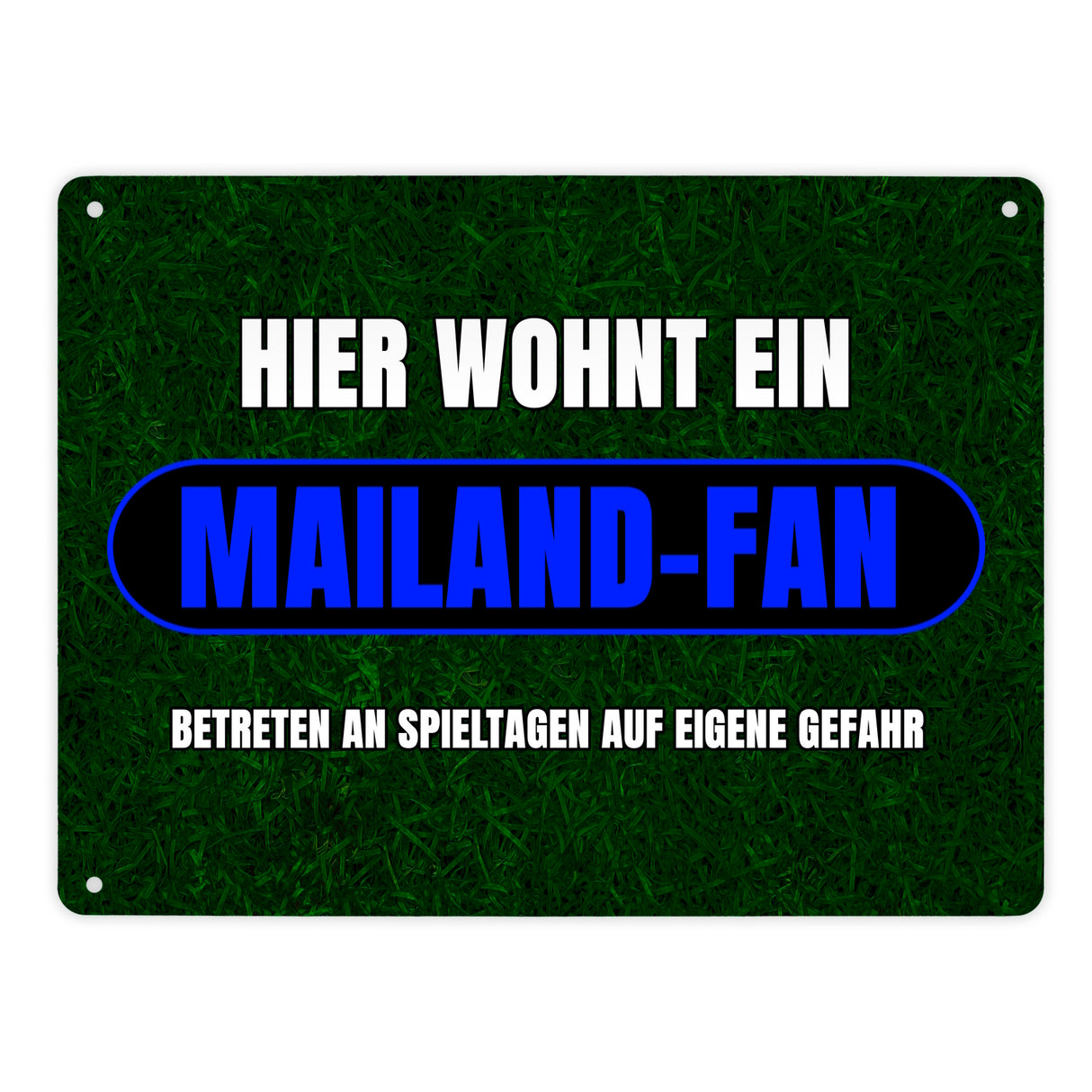 Hier wohnt ein Mailand-Fan Metallschild in 15x20 cm mit Rasenmotiv