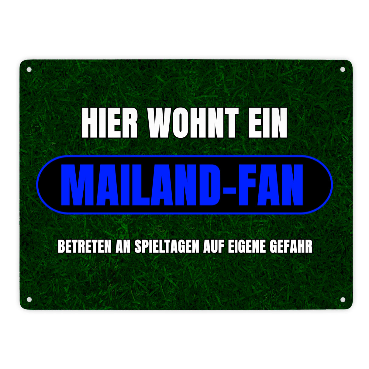 Hier wohnt ein Mailand-Fan Metallschild in 15x20 cm mit Rasenmotiv