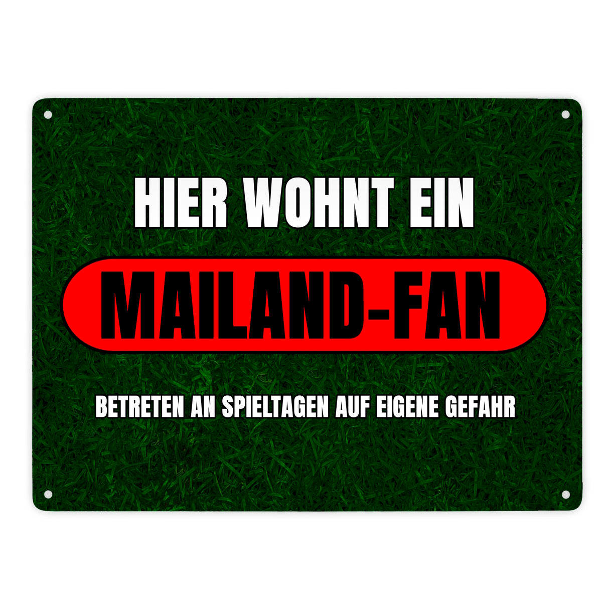 Hier wohnt ein Mailand-Fan Metallschild in 15x20 cm mit Rasenmotiv