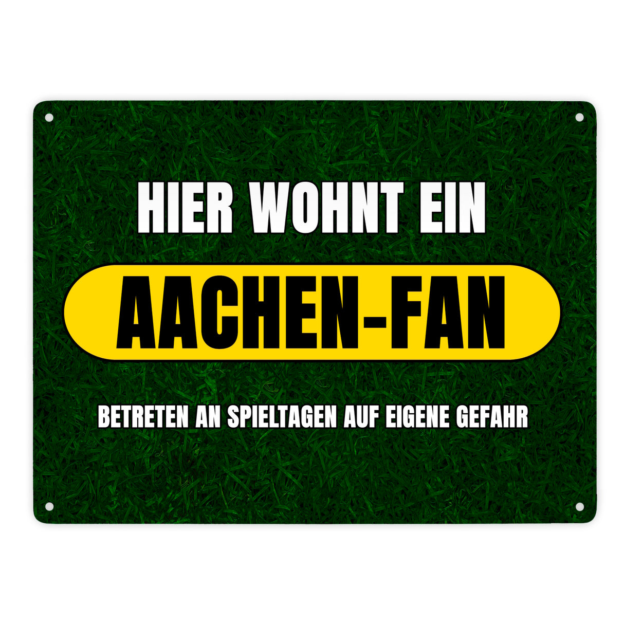 Hier wohnt ein Aachen-Fan Metallschild in 15x20 cm mit Rasenmotiv