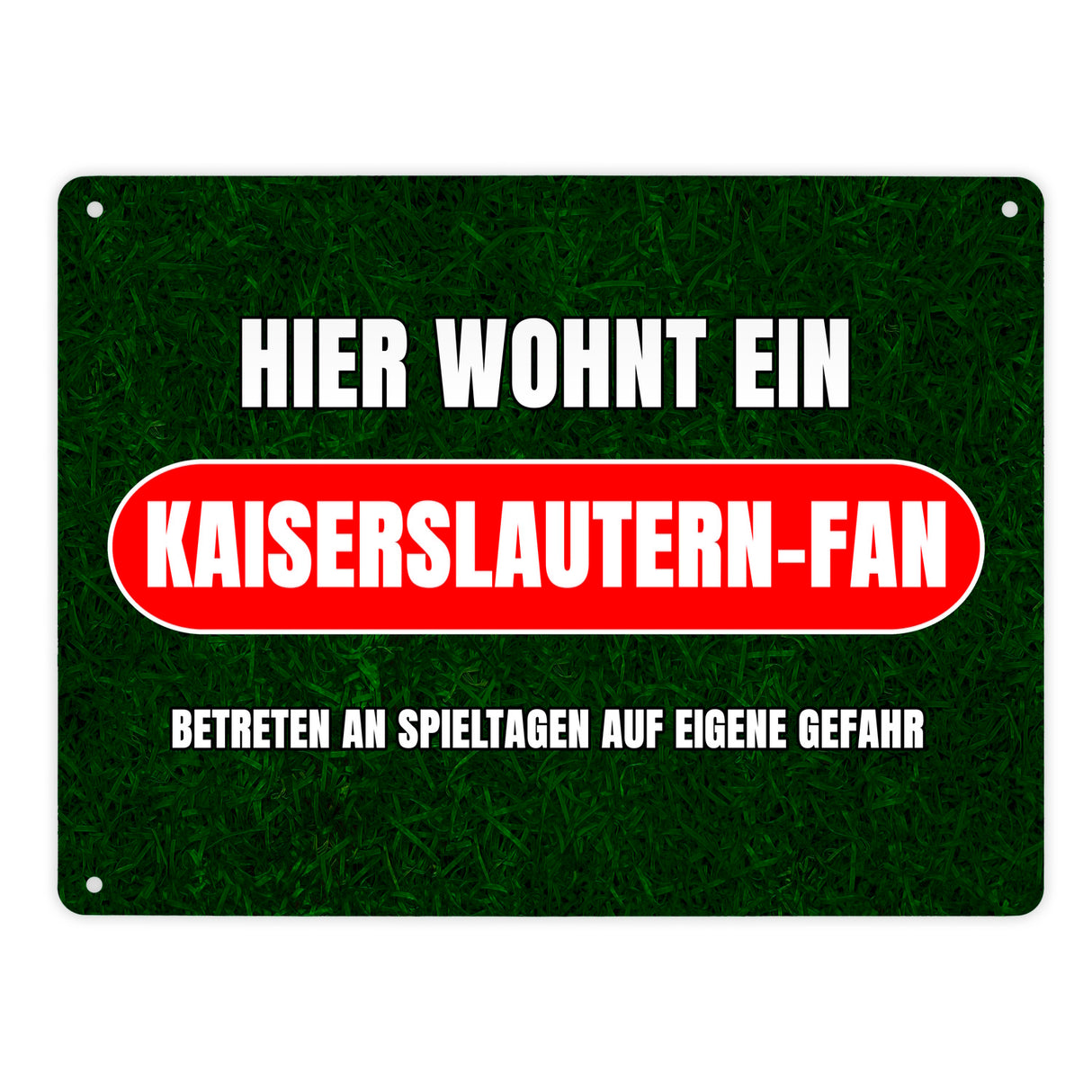Hier wohnt ein Kaiserslautern-Fan Metallschild in 15x20 cm mit Rasenmotiv
