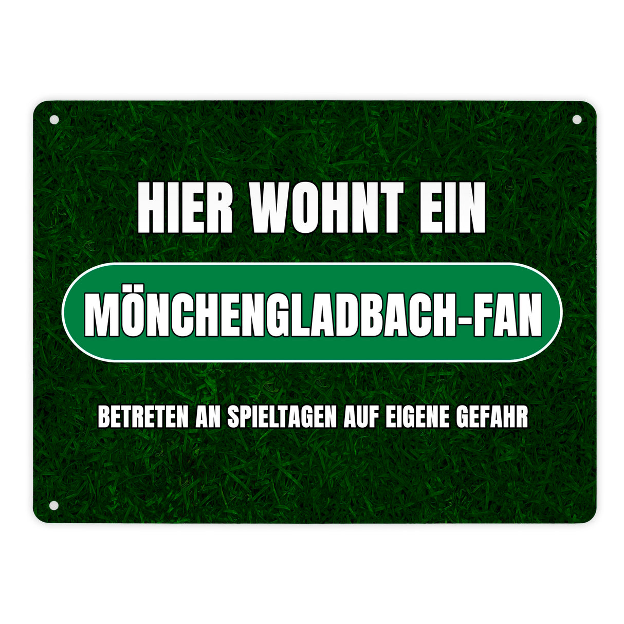 Hier wohnt ein Mönchengladbach-Fan Metallschild in 15x20 cm mit Rasenmotiv