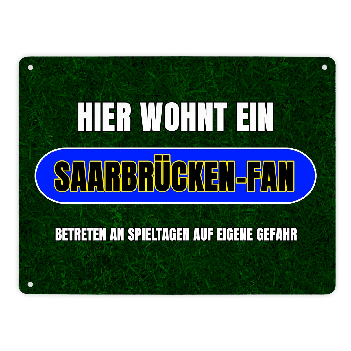 Hier wohnt ein Saarbrücken-Fan Metallschild