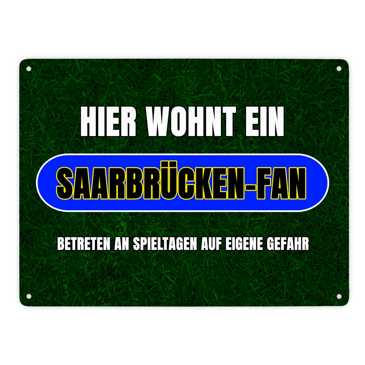 Hier wohnt ein Saarbrücken-Fan Metallschild