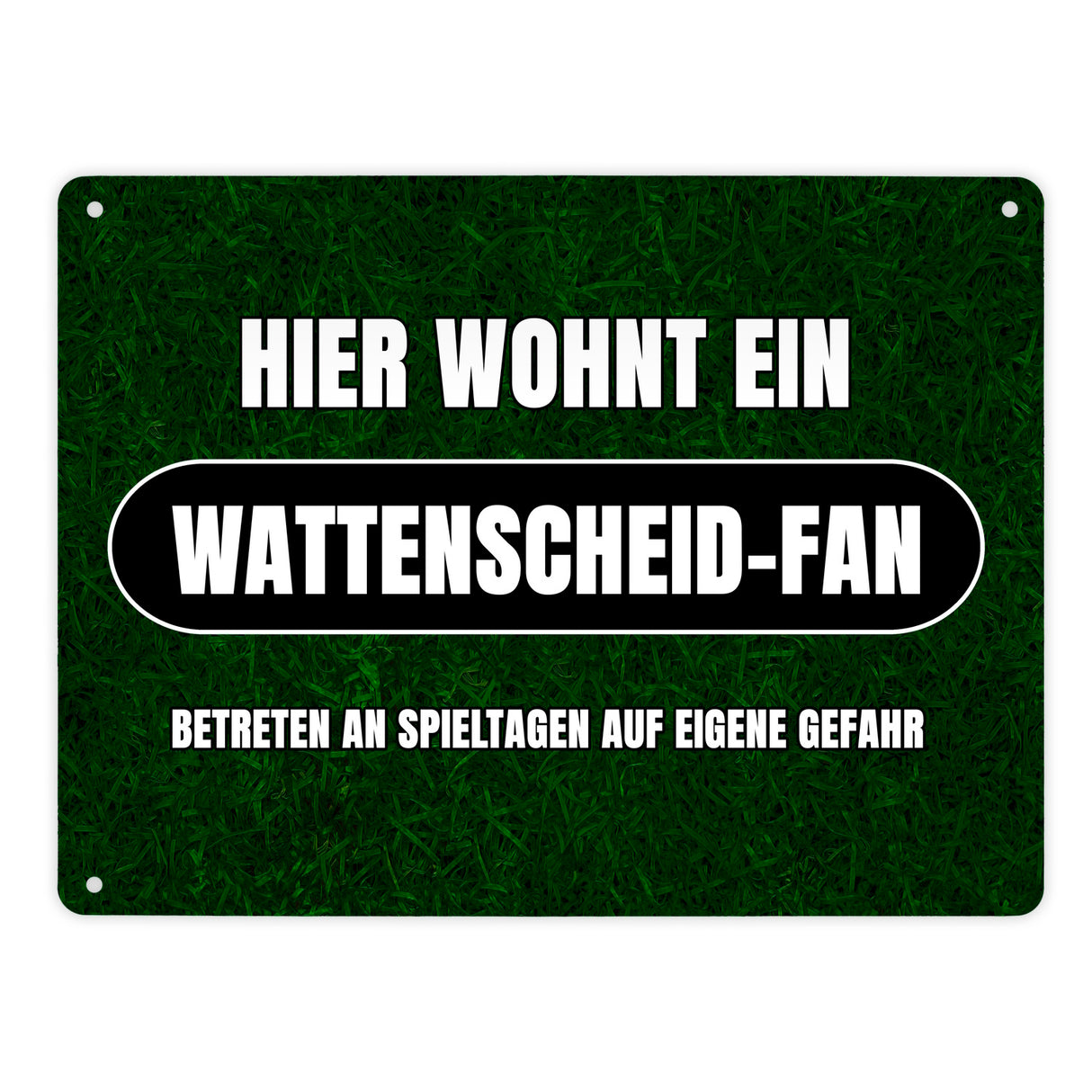 Hier wohnt ein Wattenscheid-Fan Metallschild in 15x20 cm mit Rasenmotiv